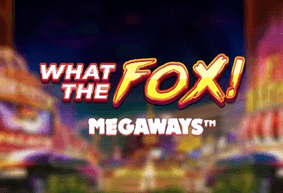 What the Fox Megaways | Игровые автоматы EuroGame